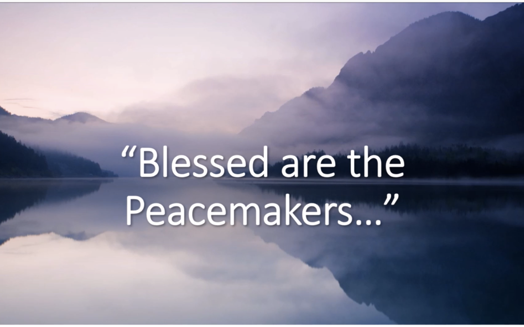 Blessed Are The Peacemakers Pt. 1