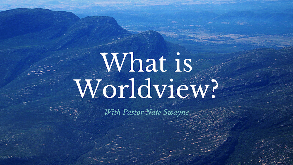 What is Worldview?